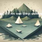 Prompt #18. Are some things unknowable?